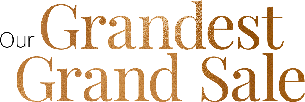 Brown textured background with faint text reading Grandest Grand Sale.